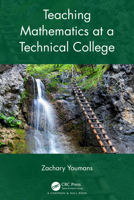 Teaching Mathematics at a Technical College 1032262427 Book Cover
