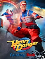 Henry Danger Coloring Book B08ZVVPST1 Book Cover