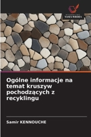 Ogólne informacje na temat kruszyw pochodzacych z recyklingu (Polish Edition) 6209994636 Book Cover