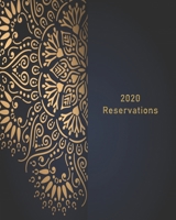 Reservations 2020 : Reservation Book for Restaurants, Bistros and Hotels - 370 Pages - 1 Day=1 Page 1660870151 Book Cover