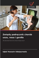 Zwięzly podręcznik chorób uszu, nosa i gardla 6202373083 Book Cover