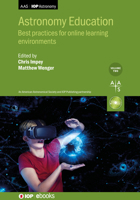 Astronomy Education: BEST PRACTICES FOR ONLINE LEARNING ENVIRONMENTS (Volume 2) 0750317205 Book Cover