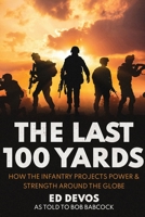 The Last 100 Yards 1950794172 Book Cover