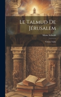 Le Talmud de Jérusalem; Volume Table 102122443X Book Cover