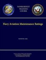 Navy Aviation Maintenance Ratings - Navedtra 14022 - (Nonresident Training Course) 1304243958 Book Cover