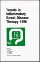 Trends in Inflammatory Bowel Disease Therapy 1996 079238718X Book Cover