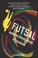 FUTSAL: aspectos biomecânicos e funcionais B08VRHQDXH Book Cover