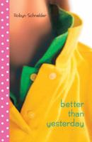 Better Than Yesterday 0385733453 Book Cover