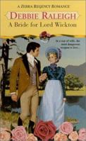 A Bride For Lord Wickton (Zebra Regency Romance) 0821767968 Book Cover