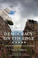Democracy on the Edge: A Discussion of Political Issues in America 1952617111 Book Cover