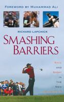 Smashing Barriers: Race and Sport in the New Millenium 1568331770 Book Cover