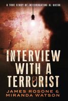 Interview with a Terrorist 1957634251 Book Cover