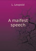 A "maifest speech." 1341472558 Book Cover