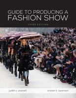 Guide to Producing a Fashion Show: Studio Access Card 1563672537 Book Cover