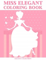 Miss Elegant: Coloring Book with Women's Fashion Design Vintage Floral Dresses (Fashion Coloring Books) B088N3ZQB7 Book Cover