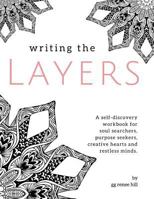 Writing the Layers: A Self-Discovery Workbook 1496033833 Book Cover