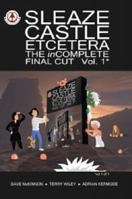 Sleaze Castle Etcetera: The Incomplete Final Cut 190569279X Book Cover