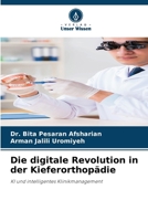 Die digitale Revolution in der Kieferorthopädie (German Edition) 620983910X Book Cover