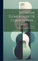 Méthode Élémentaire De Composition... 1248468619 Book Cover