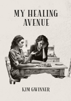 MY HEALING AVENUE B0CHGBLHWN Book Cover