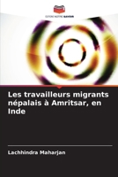 Les travailleurs migrants népalais à Amritsar, en Inde (French Edition) 6209654681 Book Cover