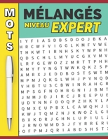Mots mélangés niveau expert: 80 Énigmes pour mettre vos compétences à l'épreuve B0C6W2YYBG Book Cover