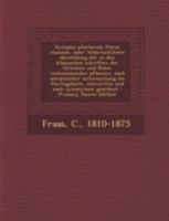 Plantarum Florae Classicae: Oder; Uebersichtliche Darstellung Der in Den Klassischen Schriften Der Griechen Und Rmer Vorkommenden Pflanzen, Nach Autoptischer Untersuchung Im Florengebiete, Entworfen U 1245140043 Book Cover