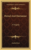 Herod and Mariamne: A Tragedy 1103182072 Book Cover