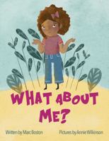 What about Me? 0974205230 Book Cover