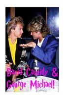 David Cassidy & George Michael!: The Last Kiss! 1983743089 Book Cover