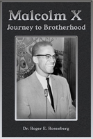 Malcolm X: Journey to Brotherhood B0FJ78NZXH Book Cover