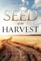 Seed of the Harvest 1622309723 Book Cover