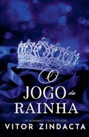 O jogo da rainha (Portuguese Edition) B0GYGRQ86L Book Cover
