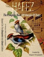 Hafez: The Complete Ghazals. A Treasure Of Truth And Divine Love. (The Complete Ghazals Of Hafez) (Volume 1) 1511986646 Book Cover