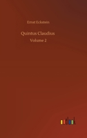 Quintus Claudius: Volume 2 1511883529 Book Cover