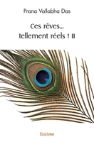 Ces rêves... tellement réels ! II (French Edition) 2414532238 Book Cover