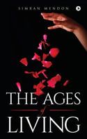 The Ages of Living 1947752634 Book Cover