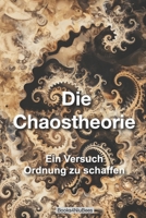 Die Chaostheorie: Ein Versuch Ordnung zu schaffen (Books4NiuBees) (German Edition) B0CWVJL8Y5 Book Cover