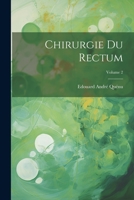 Chirurgie Du Rectum; Volume 2 1021733601 Book Cover