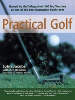 Practical Golf (A simpler, sounder way to a better game with one of the most sucessful teachers in golf history) 0689706340 Book Cover