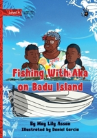 Fishing With Aka on Badu Island - Our Yarning 1923339516 Book Cover