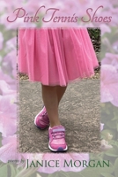 Pink Tennis Shoes 1965950191 Book Cover