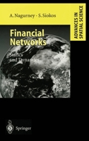 Financial Networks: Statics and Dynamics (Advances in Spatial Science) 354063116X Book Cover