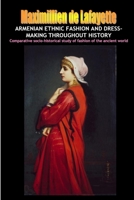 Armenian Ethnic Fashion and Dress-Making Throughout History 1300379529 Book Cover