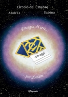 Circolo del Cinabro. Cristalloterapia di ieri...con oggi...per domani B09GZ991VN Book Cover