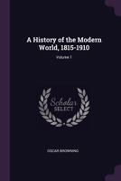 A History of the Modern World, 1815-1910; Volume 1 0530599732 Book Cover