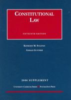 Constitutional Law: 2006 Supplement (University Casebook) (University Casebook) 1599418215 Book Cover