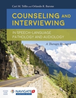 Counseling and Interviewing in Speech-Language Pathology and Audiology 1284074986 Book Cover