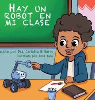 Hay un Robot en mi Clase B0G4W3TL27 Book Cover