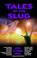 Tales of the Slug B091F18MC8 Book Cover